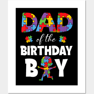 Dad Of The Birthday Boy Cut Autism Awareness Father Parents Posters and Art